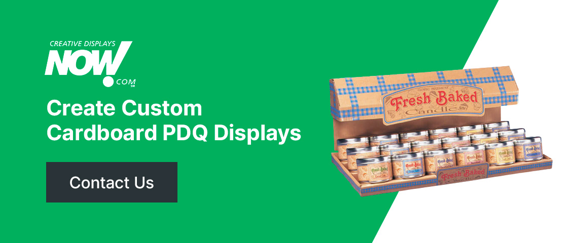 Contact us for PDQ displays