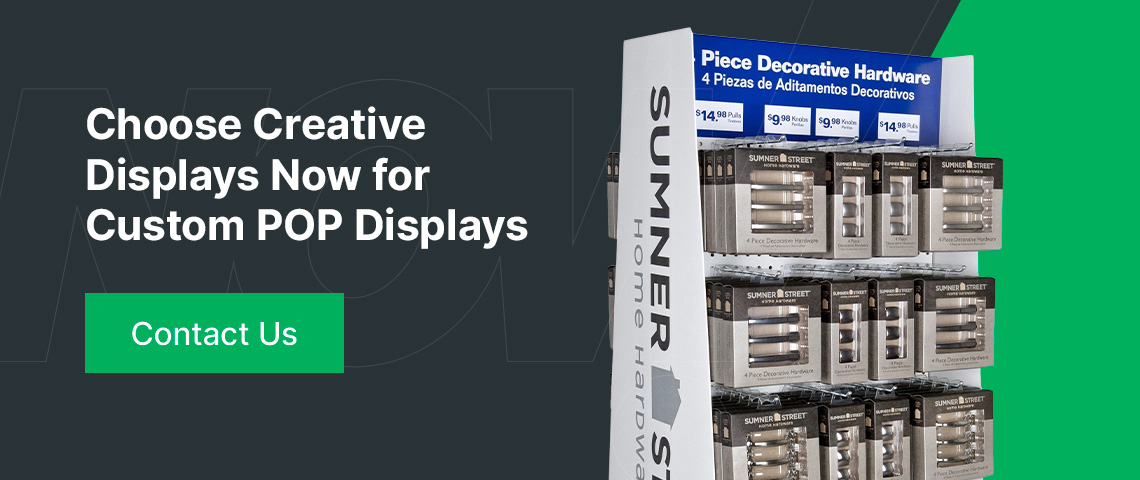 Choose Creative Displays Now for Custom POP Displays