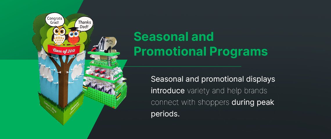 Seasonal and promotional programs