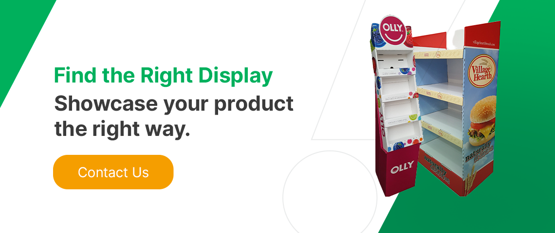 Find the right display showcase your product the right way