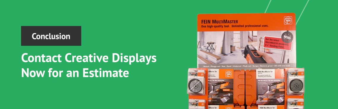 Contact Creative Displays Now for an Estimate