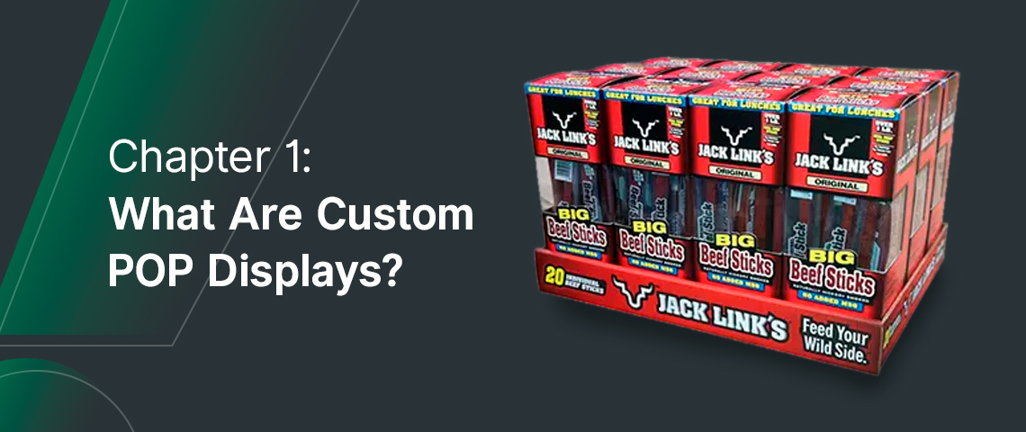 Chapter 1: What Are Custom POP Displays?