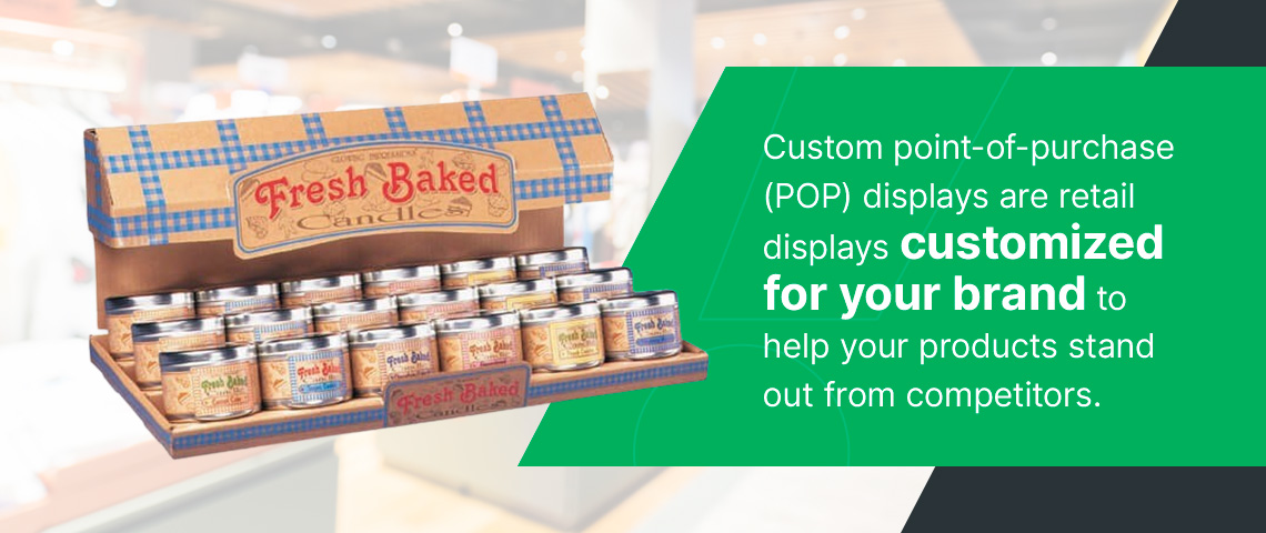 What Are Custom POP Displays?