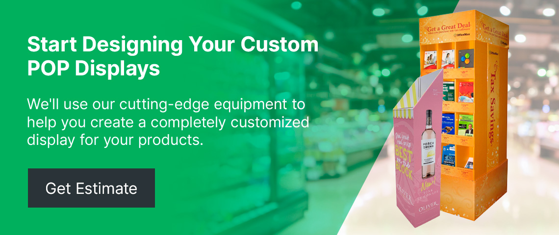 Start Designing Your Custom POP Displays