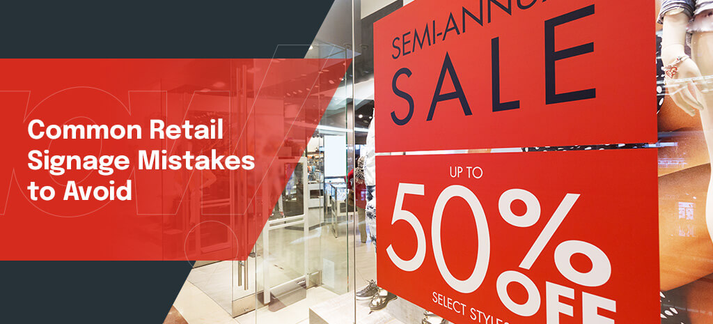 a red sign that says sale up to 50% off with words "common retail signage mistakes to avoid"