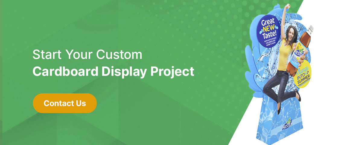 Start Your Custom Cardboard Display Project