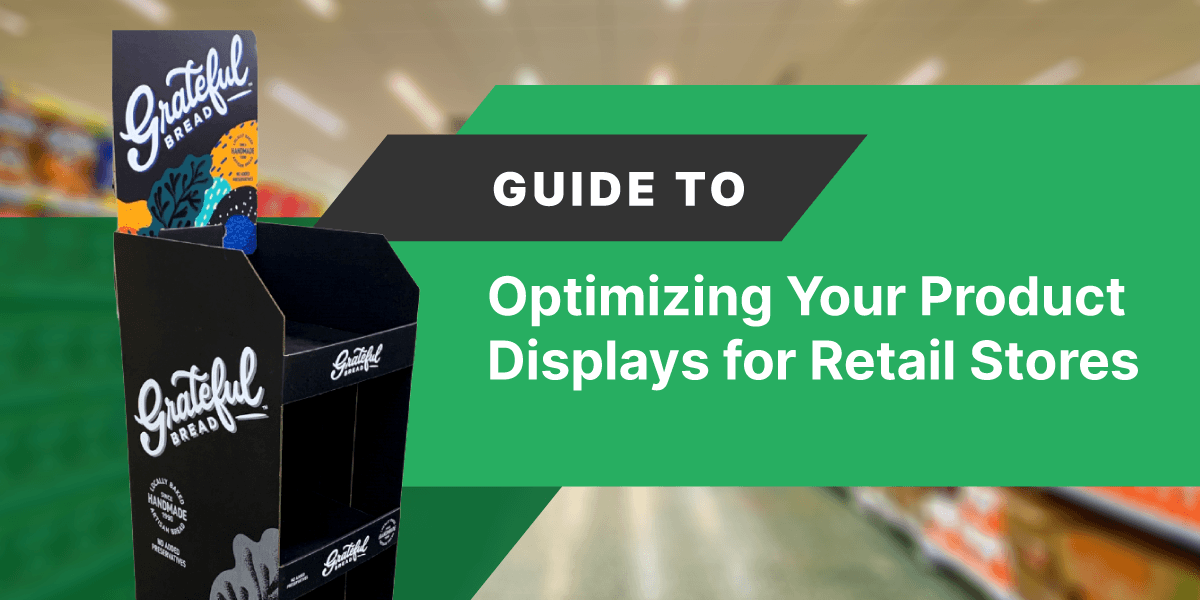 Guide to optimizing your product displays for retail stores