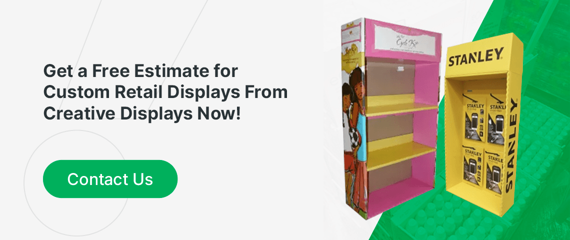 Get an estimate for custom retail displays